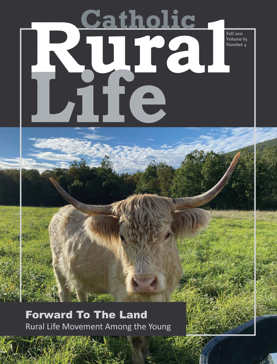 Forward to the Land: Rural Life Movement Among the Young (Fall 2021)