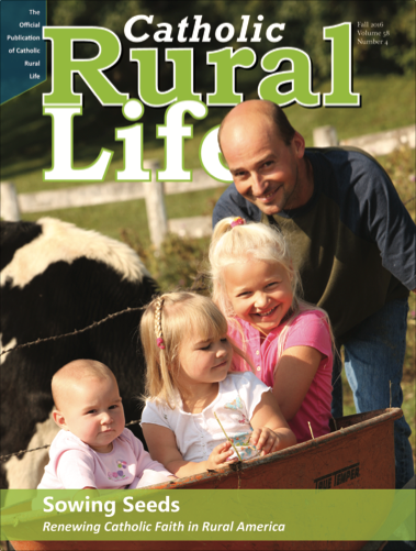 Sowing Seeds: Renewing Catholic Faith in Rural America (Fall 2016) - Digital Only