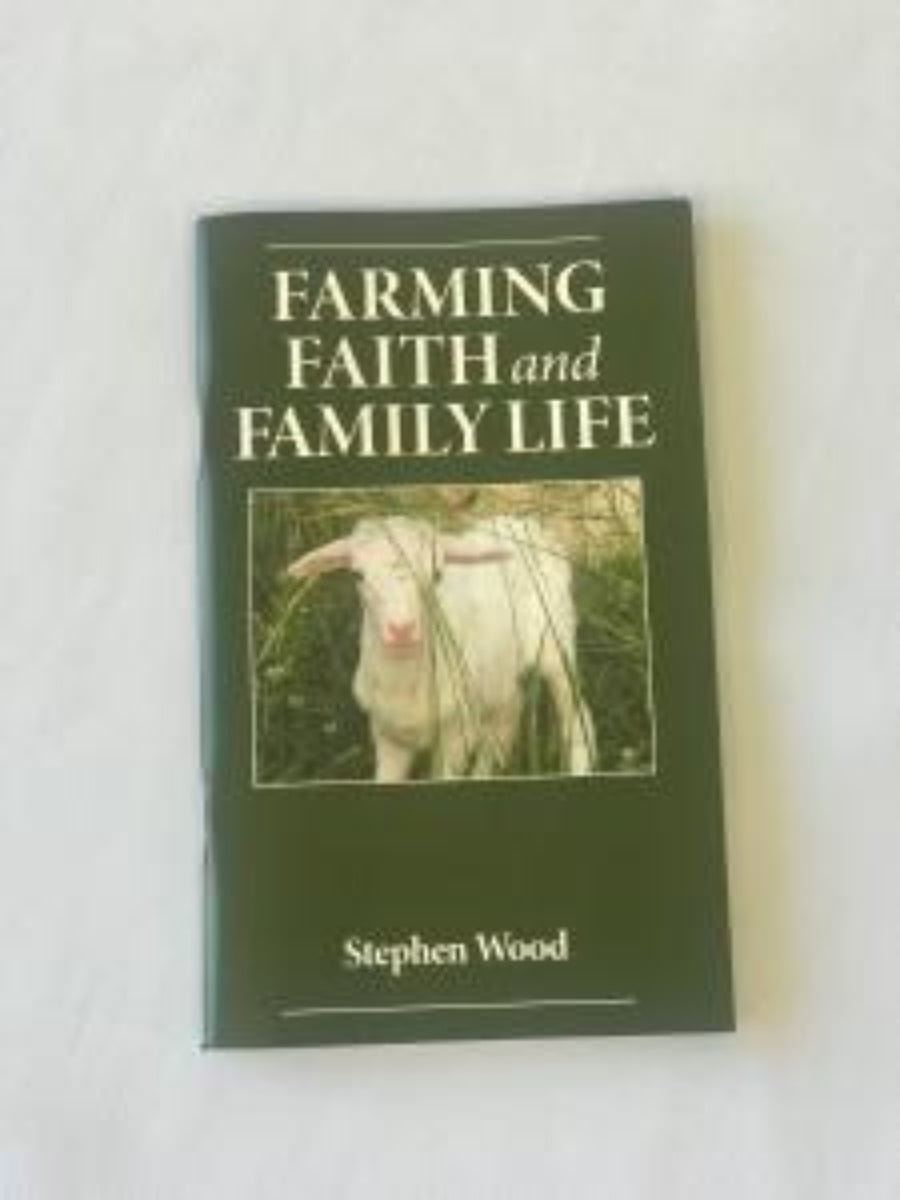 Farming, Faith and Family Life